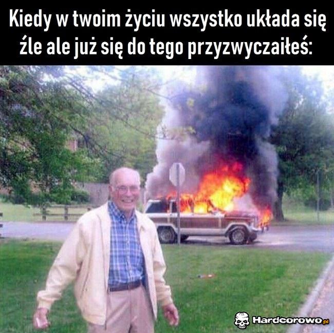 Kiedy układa Ci się źle - 1
