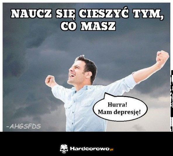 Naucz się cieszyć tym co masz - 1