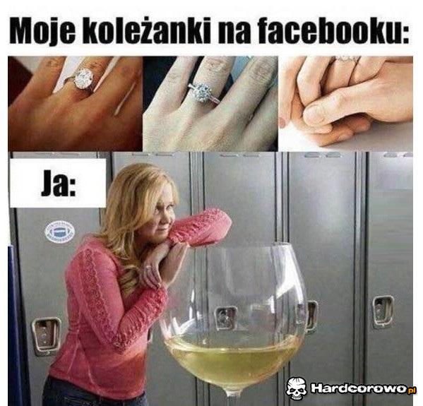 Moje koleżanki na fb vs Ja - 1