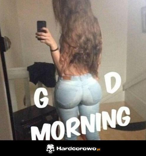 Good morning - 1