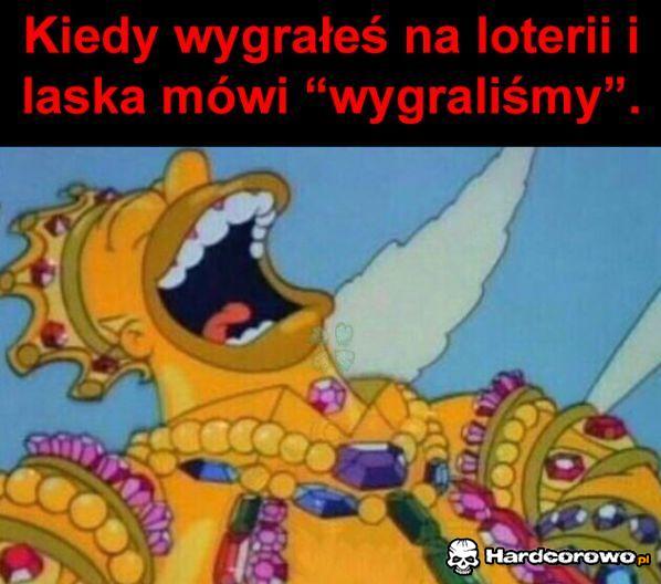 Kiedy wygrałeś na loterii  - 1