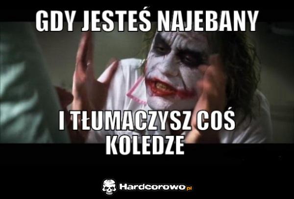 Gdy jesteś najebany - 1