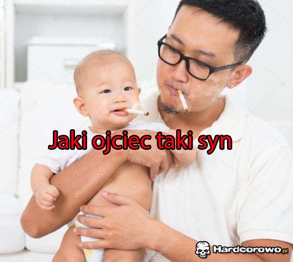 Jaki ojciec taki syn - 1