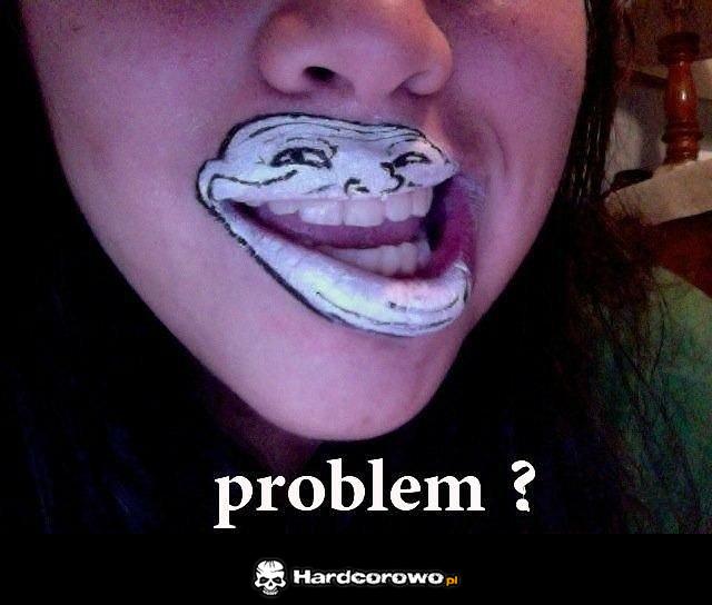 Problem? - 1