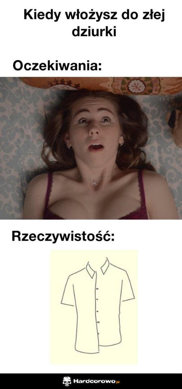 Kiedy włożysz do złej dziurki - 1