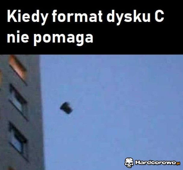 Kiedy format nie pomoże - 1