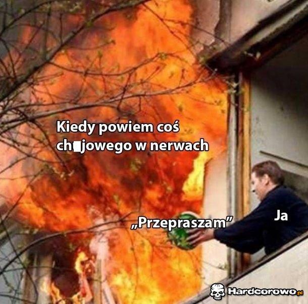 Kiedy powiem coś w nerwach - 1