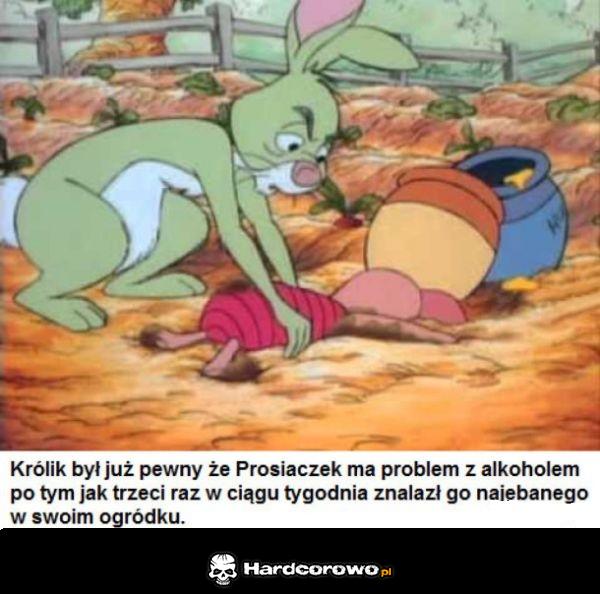 Prosiaczek alkoholik - 1