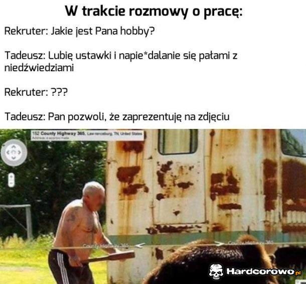 Hobby Tadeusza wszystkich porusza - 1