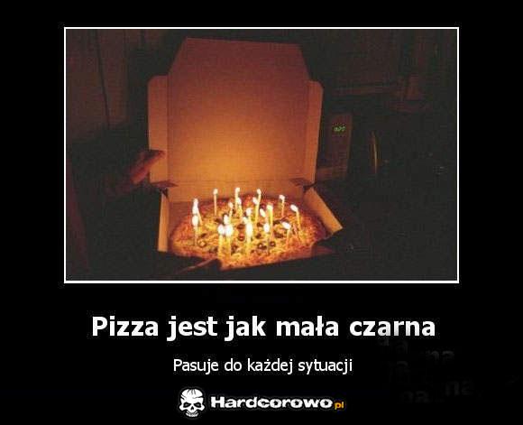 Pizza jest jak mała czarna - 1