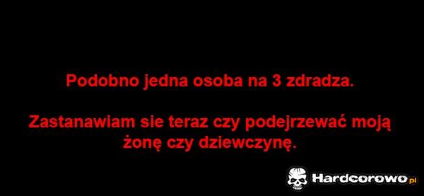 Jedna na 3 zdradza - 1