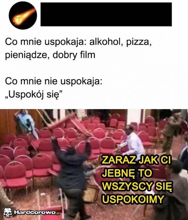 Uspokój się - 1