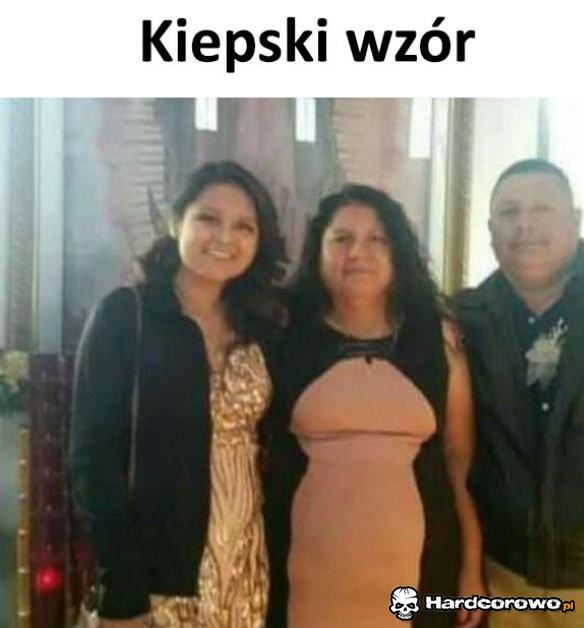 Kiepski wzór - 1