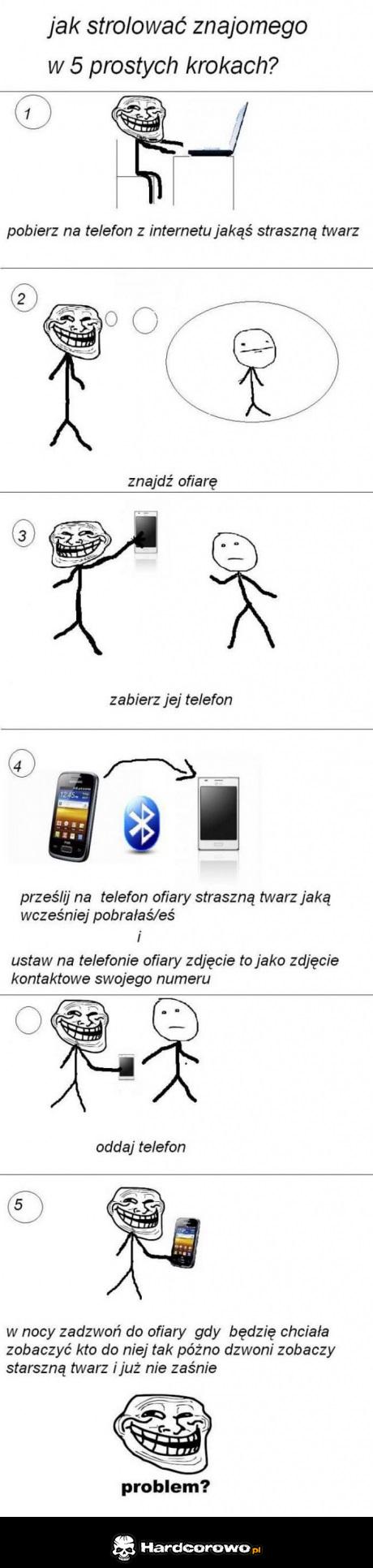 Jak strolować znajomego - 1