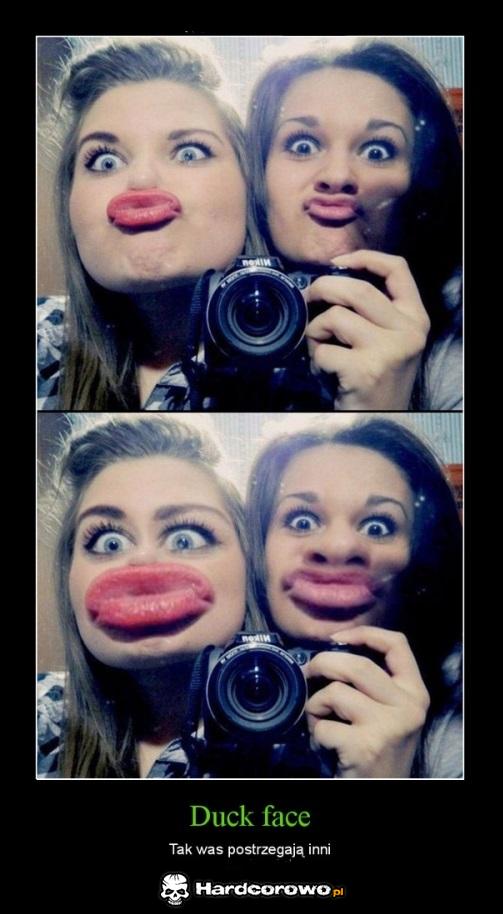 Duck Face  - 1