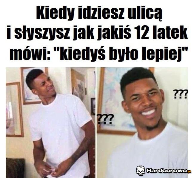 Kiedy idziesz ulicą - 1