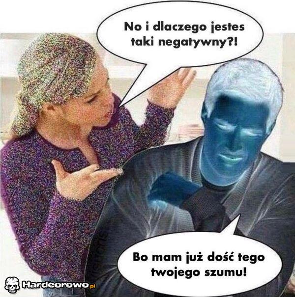 Dlaczego jesteś taki negatywny? - 1