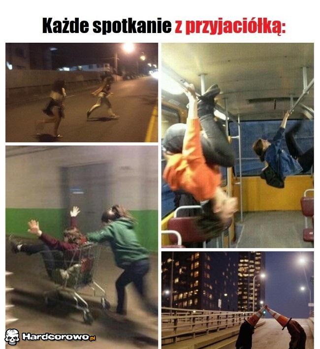 Każde spotkanie z przyjaciółką - 1