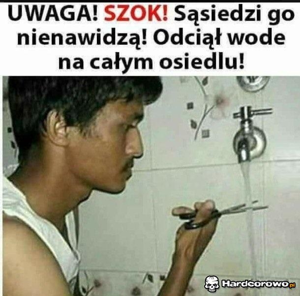 Odciął wodę - 1