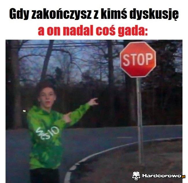 Gdy zakończysz z kimś dyskusję - 1