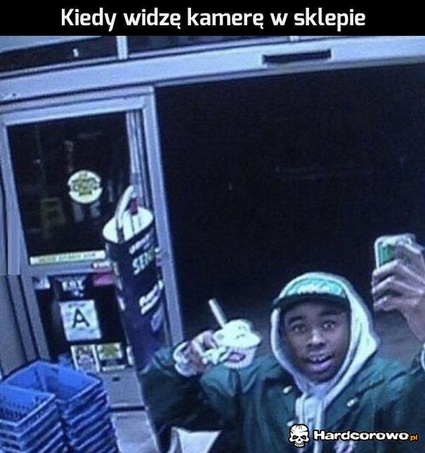 Kiedy widzę kamerę w sklepie - 1