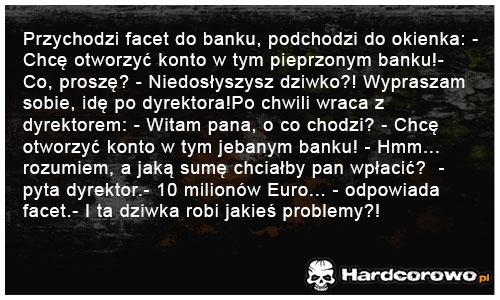 Przychodzi facet do banku - 1