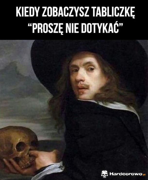 Nie dotykać - 1