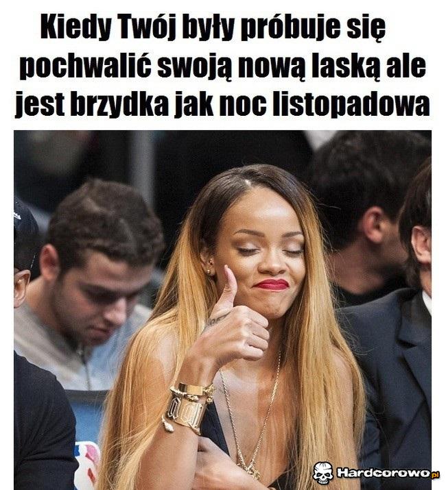 Kiedy Twój były próbuje się pochwalić nową laską - 1