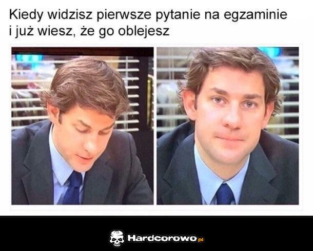 Kiedy wiesz że oblałeś - 1