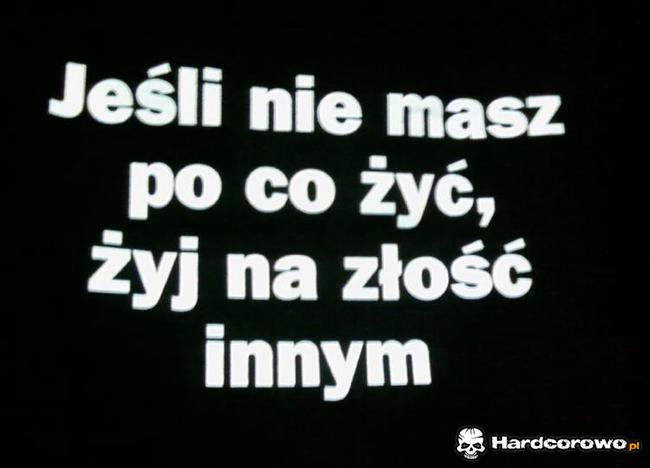 Jeśli nie masz po co życ - 1