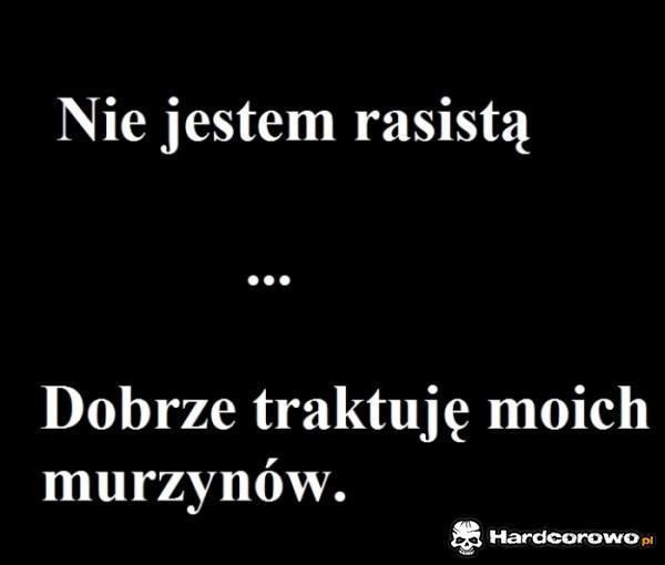 Nie jestem rasistą - 1