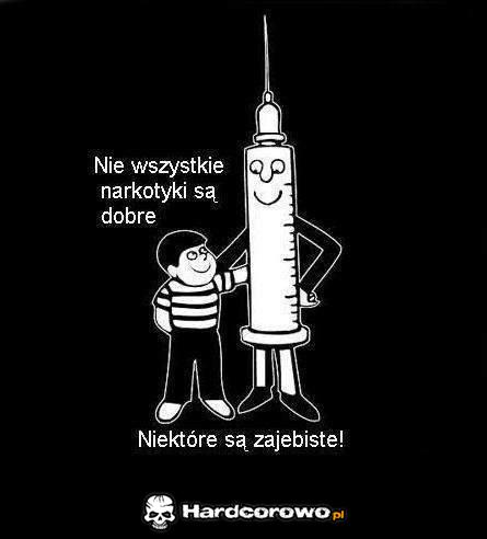 Dobre narkotyki  - 1
