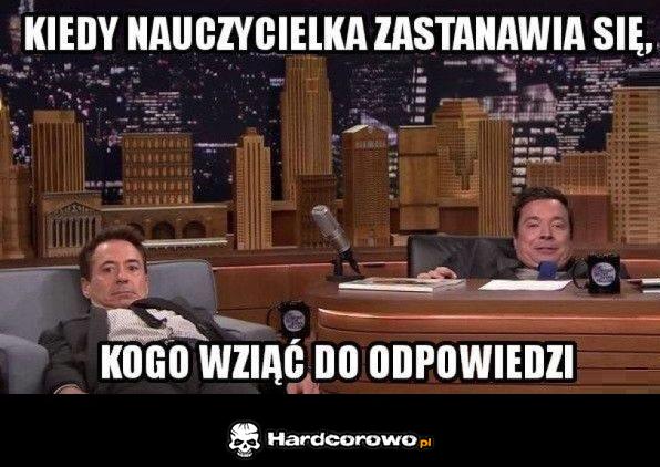 Kiedy nauczycielka zastanawia się kogo wziąć do odpowiedzi - 1