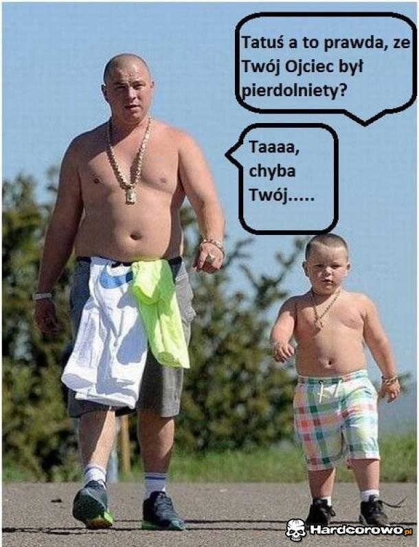 Twój ojciec jest chory - 1