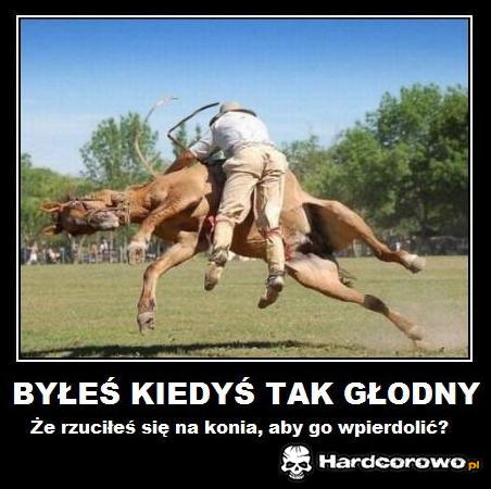Tak głodny - 1