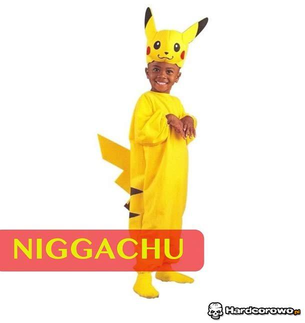 Niggachu - 1