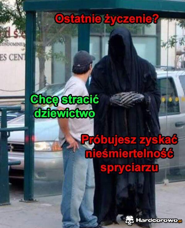 Ostatnie życzenie? - 1