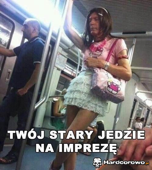 Twój stary  - 1