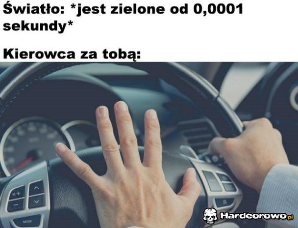 Niektórzy kierowcy tacy są - 1