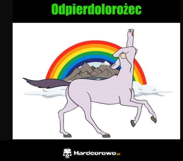 Odpierdolorożec - 1