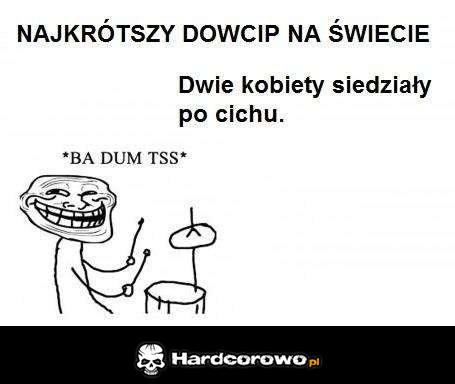 Najkrótszy dowcip na świecie  - 1