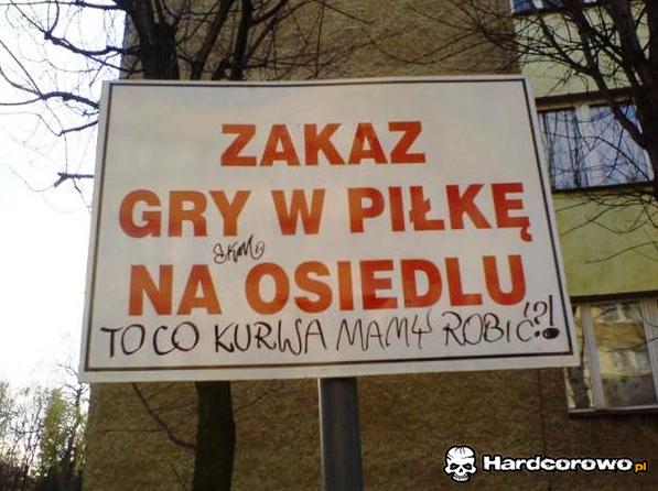 Zakaz gry w piłkę - cięta riposta - 1