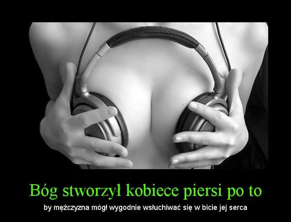 Bóg stworzył kobiece piersi po to by... - 1
