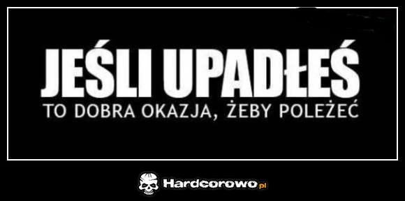 Jeśli upadłeś - 1