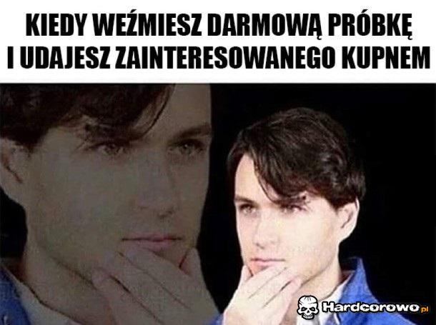 Kiedy weźmiesz darmową próbkę - 1