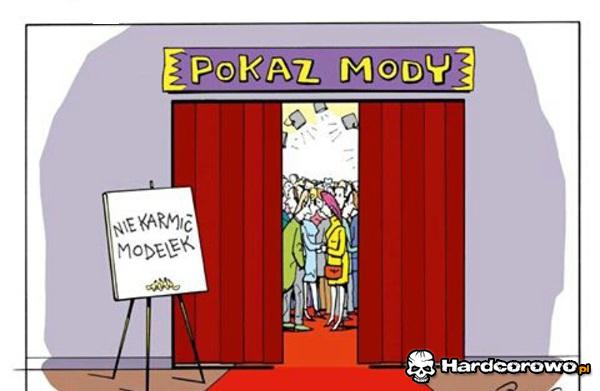 Nie dokarmiać modelek! - 1