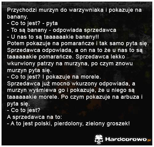 Przychodzi murzyn do warzywniaka - 1