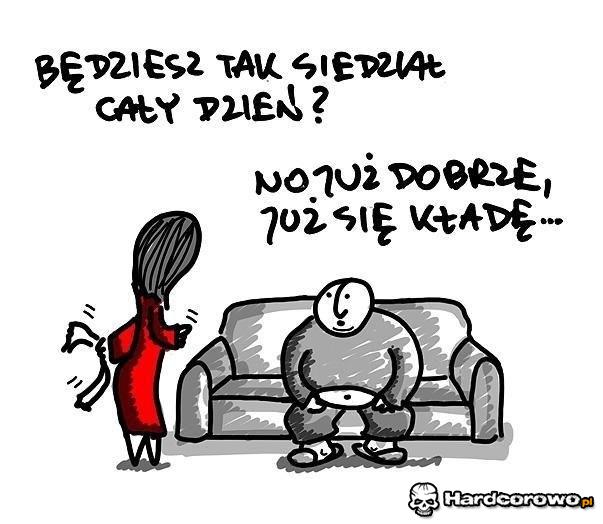 Będziesz tak siedział? - 1
