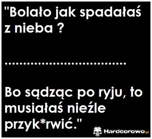 Bolało jak spadałaś z nieba? - 1