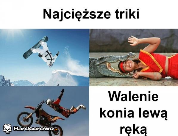 Najcięższe triki  - 1